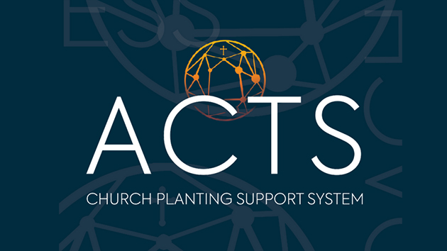 The ACTS initiative provides a structured pathway to help emerging church plants grow through prayer, clear vision, active ministry and sustained leadership development