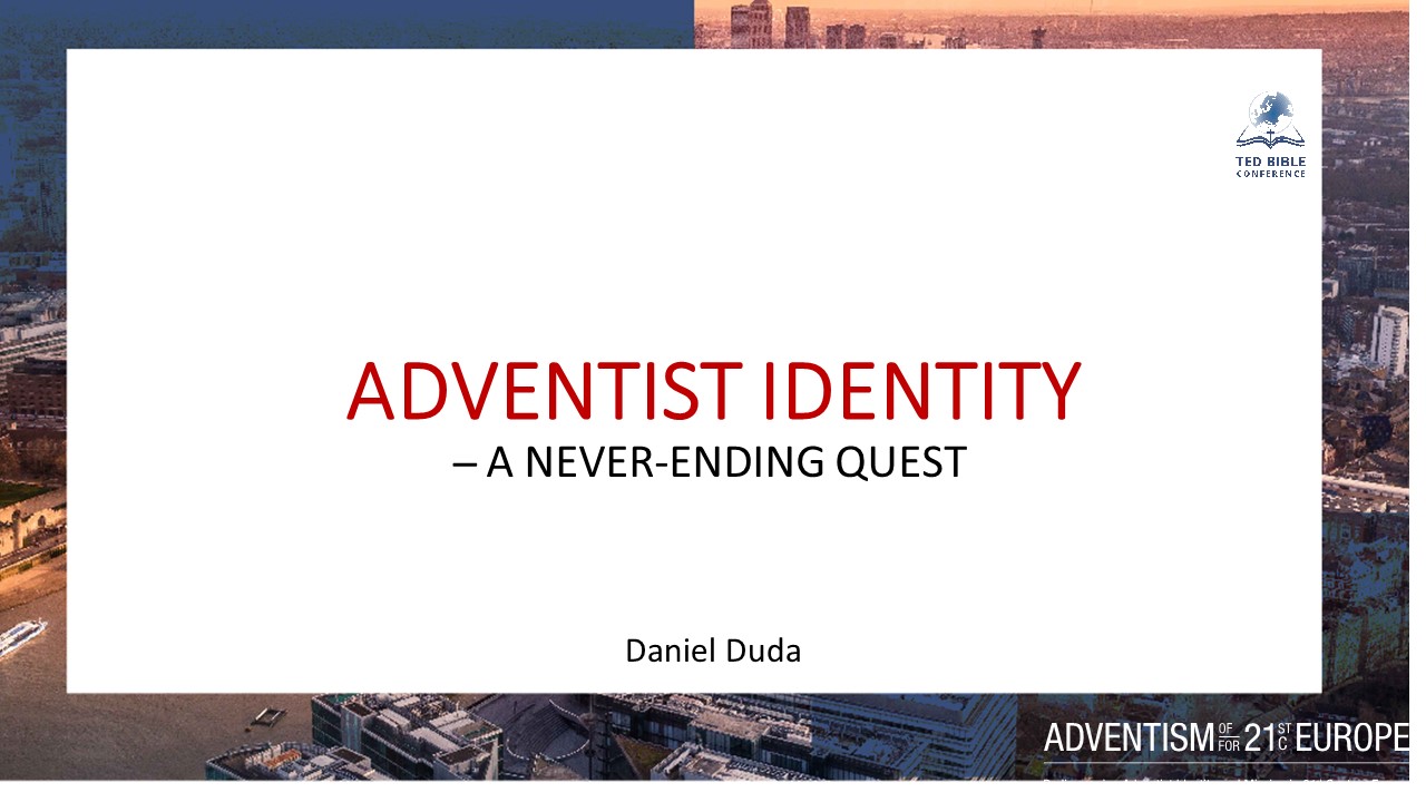 TED Bible Conference DDuda Adventist Identity